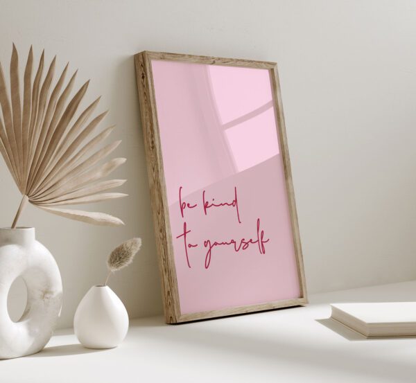 Be kind
  to yourself - Vaizdas 2