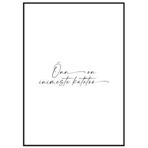 Õnn on inimeste kätetöö